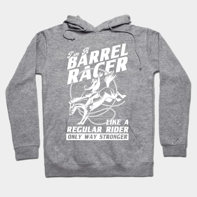 Barrel Rider Cowgirls Barrel Racing Gift Hoodie by Toeffishirts